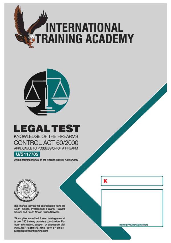 LEGAL TEST KNOWLEDGE OF THE FIREARMS CONTROL ACT 60/2000
