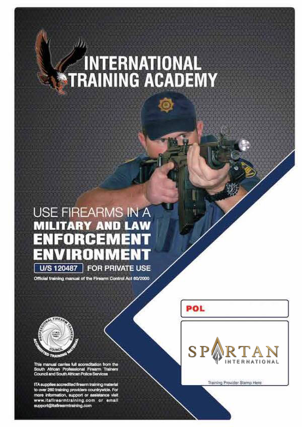 Firearms in a Military and Law Enforcement Environment (U/S 120487) for Private Use